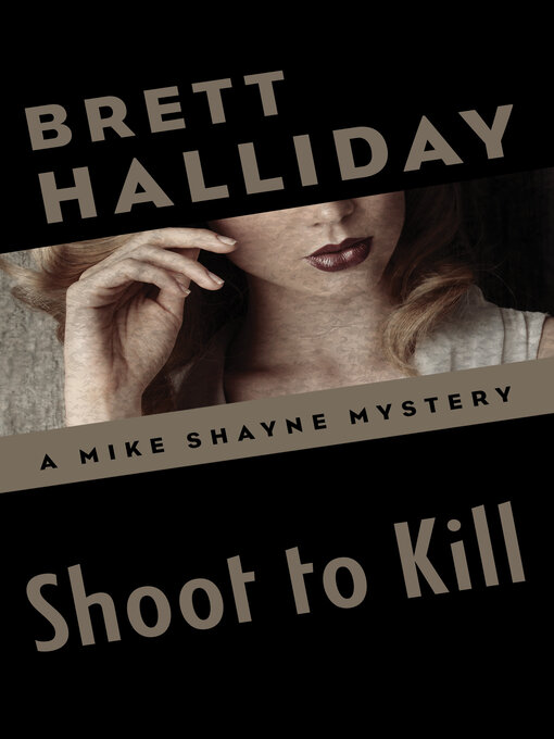 Title details for Shoot to Kill by Brett Halliday - Available